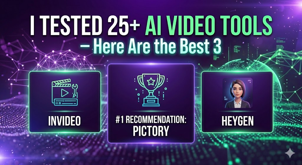 I Tested 25+ AI Video Tools — Here Are the Best 3